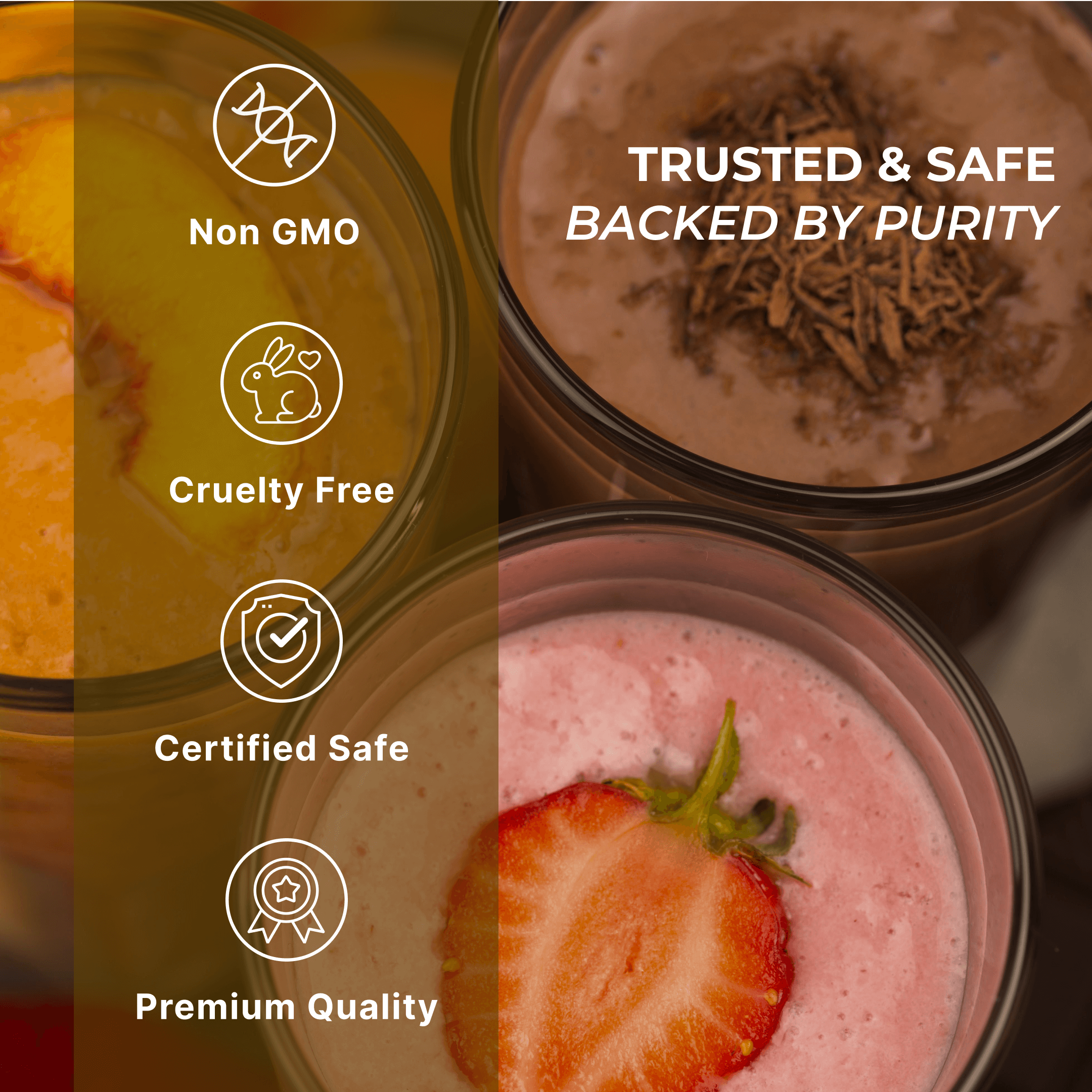 Close-up of smoothies in glasses with text highlights on purity, quality, non-GMO, cruelty-free, and certification.